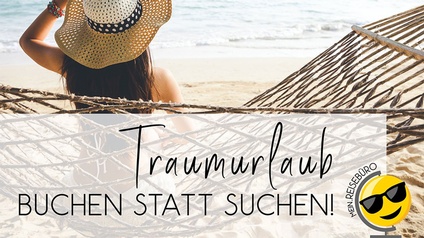 Traumurlaub buchen statt suchen