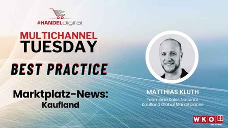 Teaser zum Webinar Multichannel Tuesday − Best Practice: Marktplatz-News Kaufland