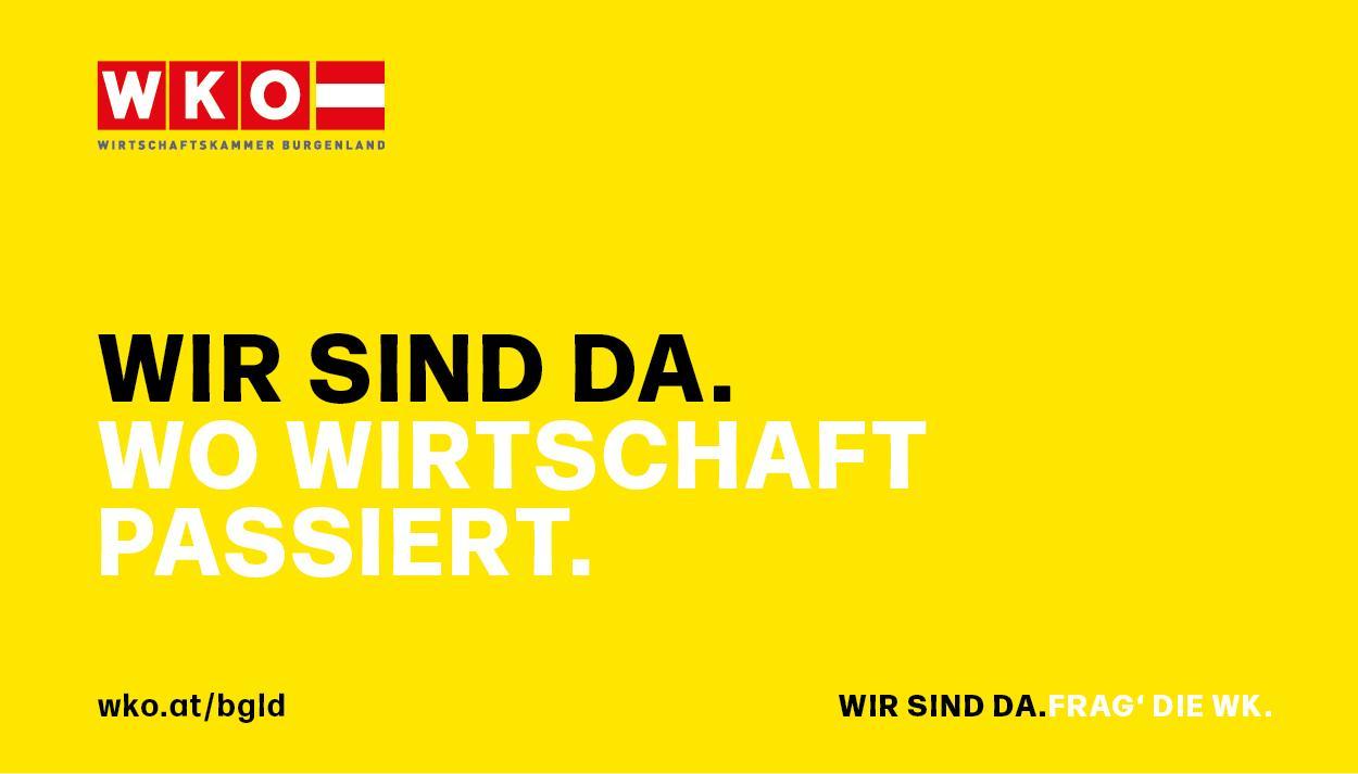 WIR SIND DA. WO WIRTSCHAFT PASSIERT. WKO