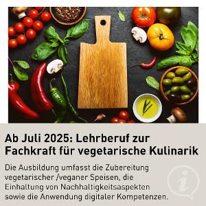 Lehrberuf zur Fachkraft für vegetarische Kulinarik 