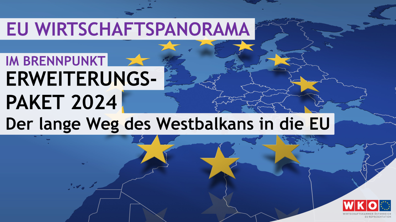 Sujet mit Europakarte in blau und gelben in Kreis verlaufenden Sternen mit Schriftzug EU-Wirtschaftspanorama im Brennpunkt Erweiterungspaket 2024