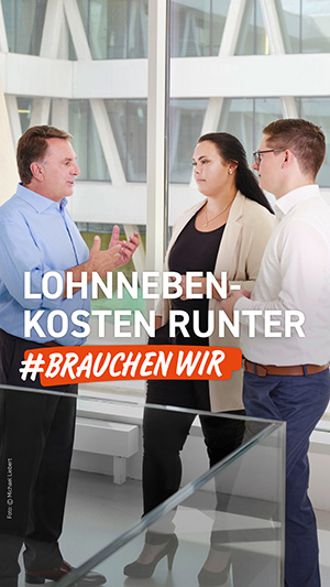 WKNÖ-Sujet #brauchenwir: Lohnnebenkosten runter