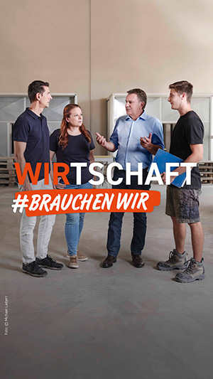 WKNÖ-Sujet #brauchenwir: Wirtschaft