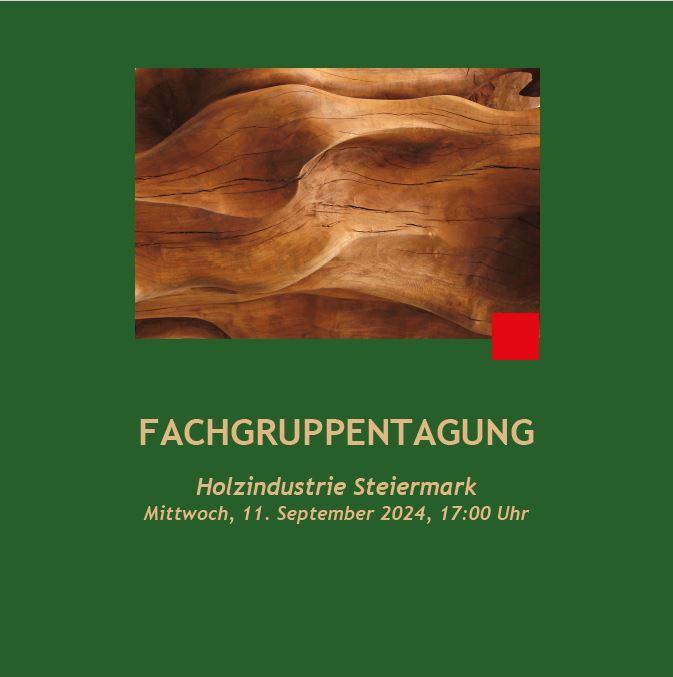 Fachgruppentagung, Holzindustrie Steiermark 