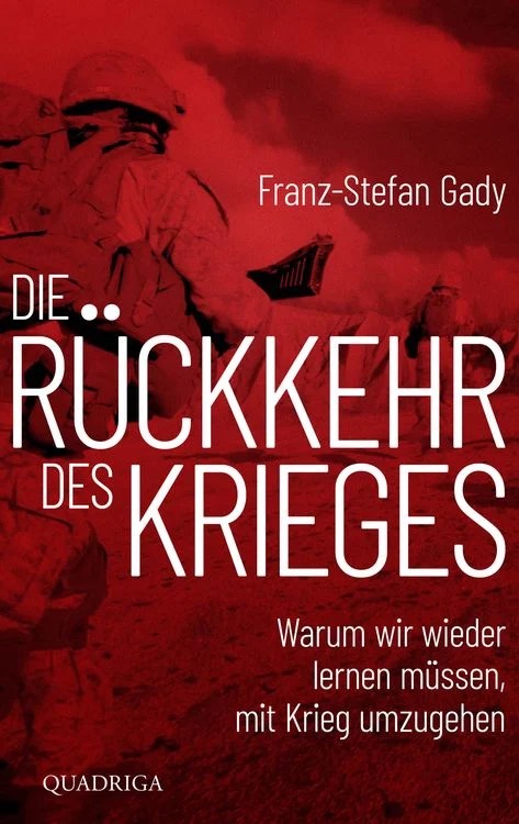 Buchcover von Franz-Stefan Gadys Buch Die Rückkehr des Krieges