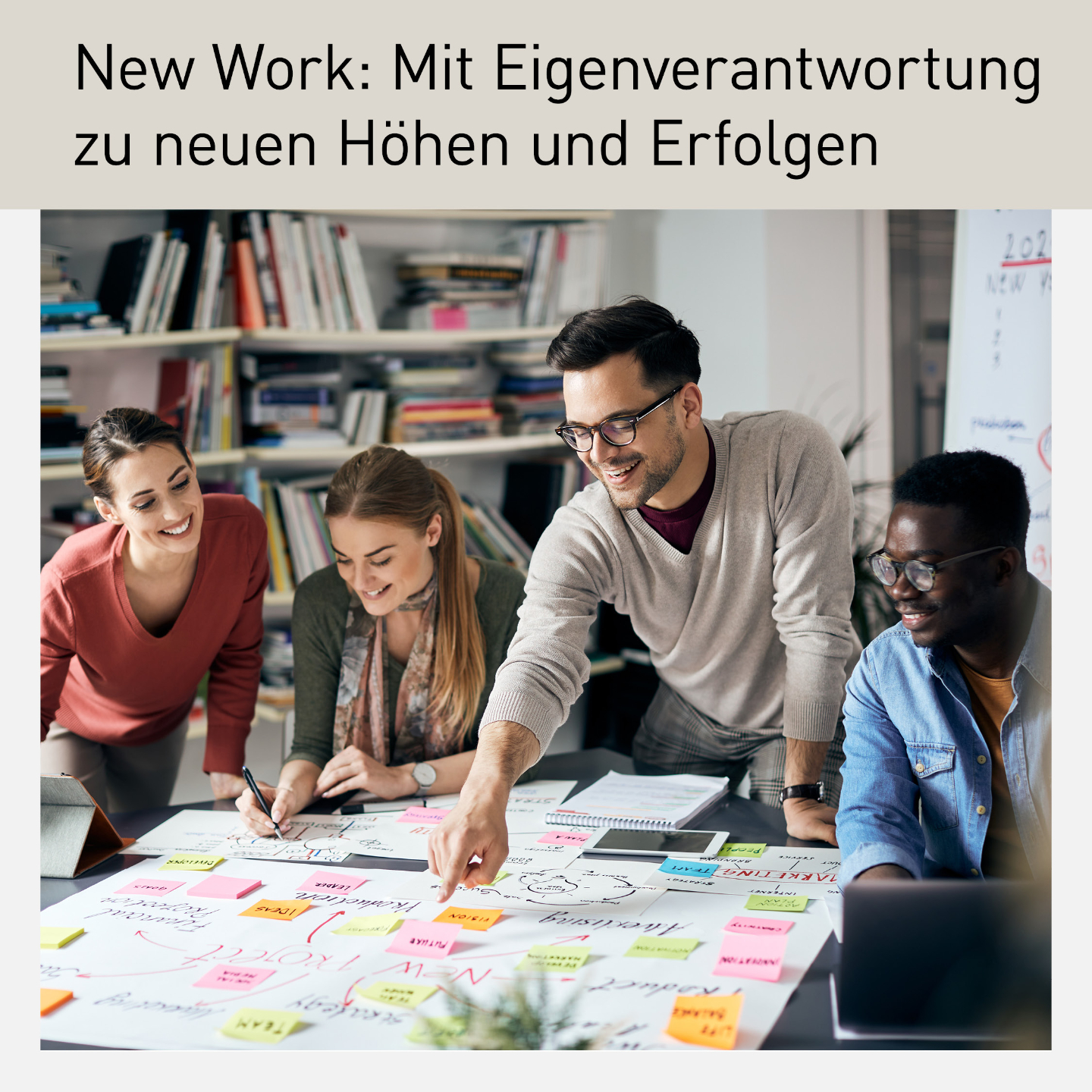 New Work: Mit Eigenverantwortung zu neuen Höhen und Erfolgen