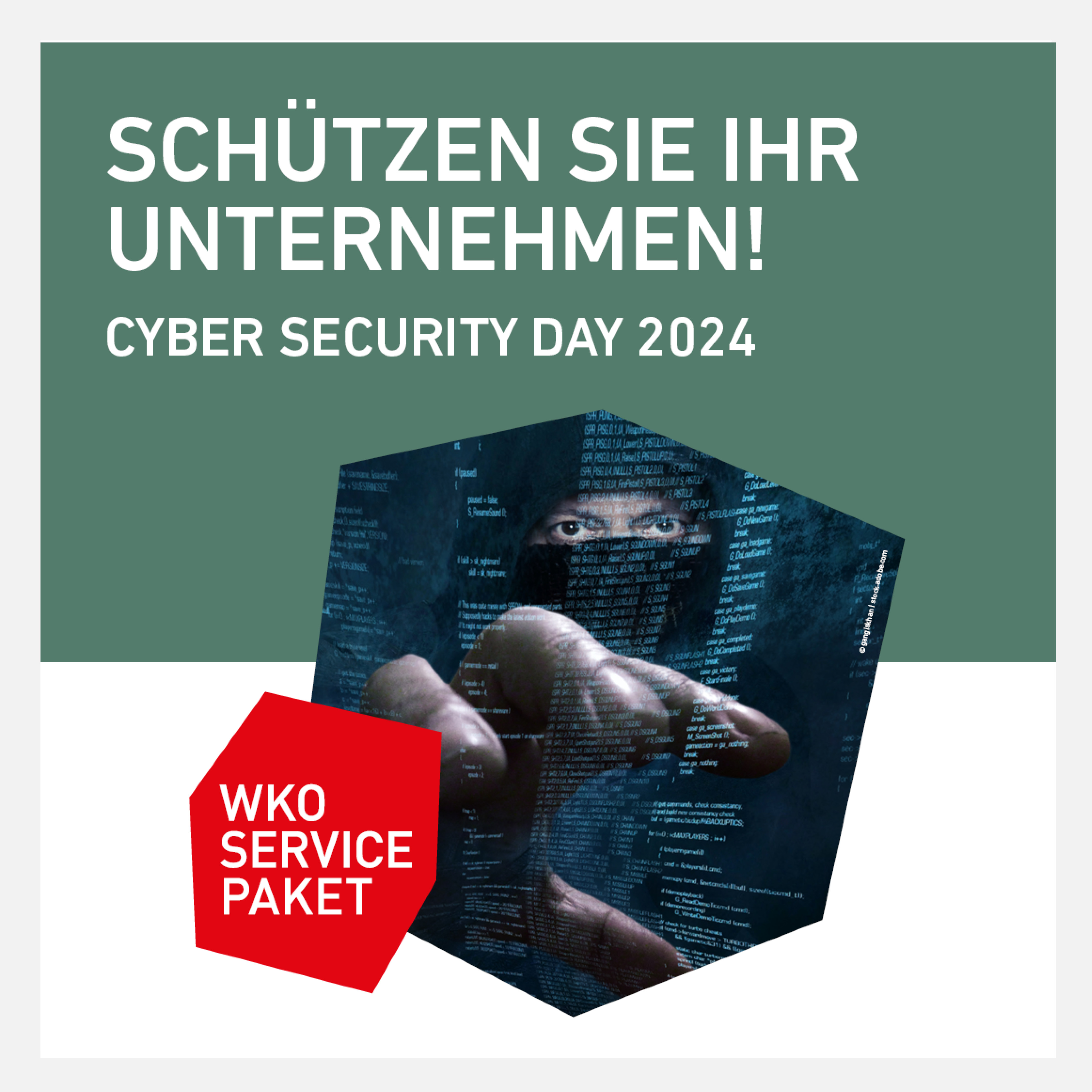 "Cyber Security Day 2024 – Wirtschaftskammer Tirol. Schutzmaßnahmen für Unternehmen vor digitalen Bedrohungen, Veranstaltung mit WKO Service Paket. Bild zeigt maskierte Person hinter digitalem Code.