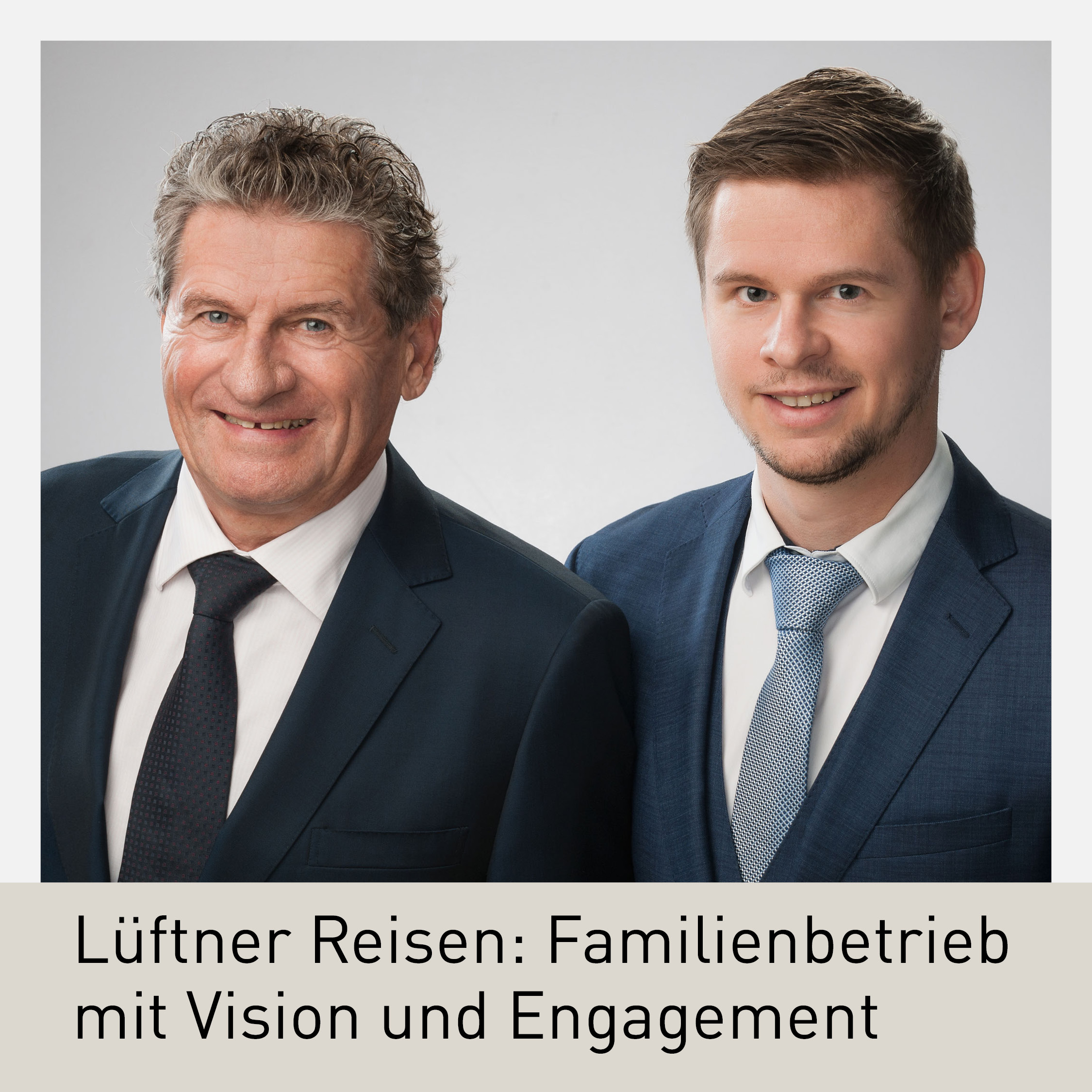 Christof und Lukas Lüftner, Geschäftsführer von Lüftner Reisen, im professionellen Porträt. Familienbetrieb in dritter Generation mit Fokus auf Busreisen, Branchenengagement und Innovation.