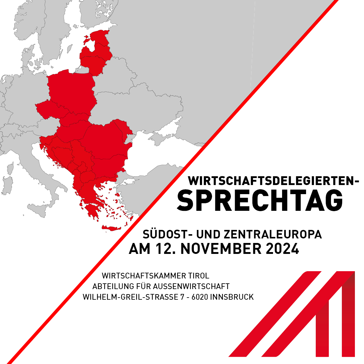 Karte von Südost- und Zentraleuropa in Rot hervorgehoben, Wirtschaftsdelegierten-Sprechtag der Wirtschaftskammer Tirol am 12. November 2024, Innsbruck