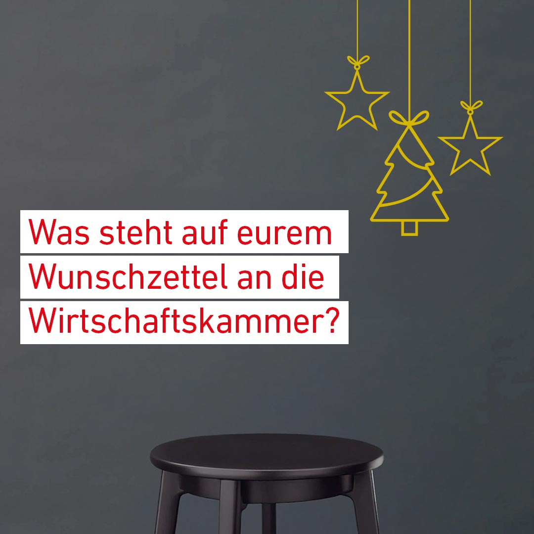 Grafik mit einer schwarzen Sitzbank vor grauem Hintergrund, darauf der Text 'Was steht auf eurem Wunschzettel an die Wirtschaftskammer?' und gelbe, minimalistische Weihnachtsdekoration in Form von Sternen und einem Weihnachtsbaum.